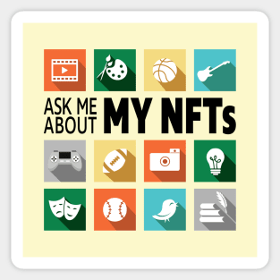 Ask Me About My NFTs Sticker